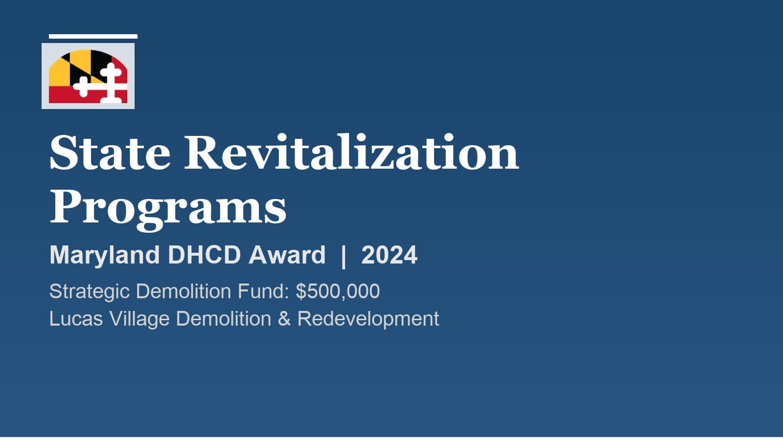 Maryland State Revitalization Programs award graphic for Lucas Village redevelopment funding